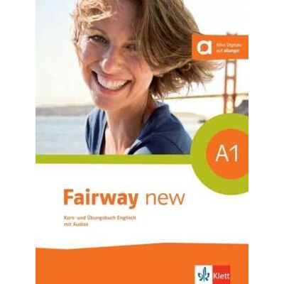 Fairway A1 new Kurs- und Übungsbuch + 2 Audio-CDs Fairway A1 new Kurs- und Übungsbuch + 2 Audio-CDs