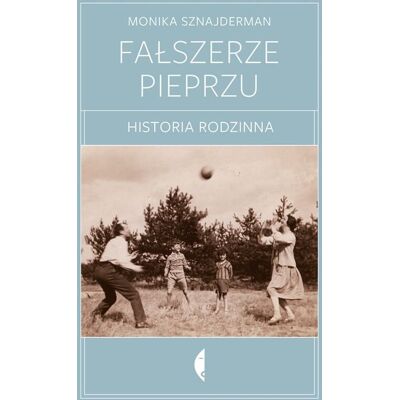 Fałszerze pieprzu. Historia rodzinna Fałszerze pieprzu. Historia rodzinna