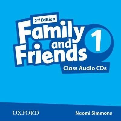 Family and Friends 1. Edition 2. Class Audio CDs Family and Friends 1. Edition 2. Class Audio CDs