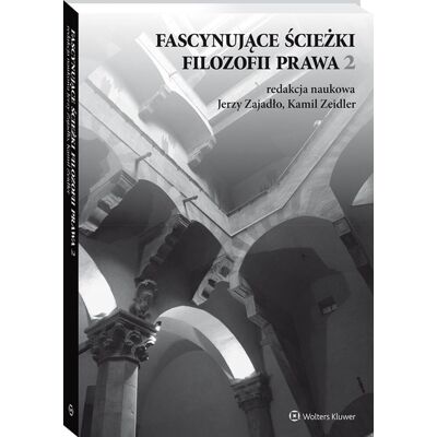 Fascynujące ścieżki filozofii prawa 2 Fascynujące ścieżki filozofii prawa 2