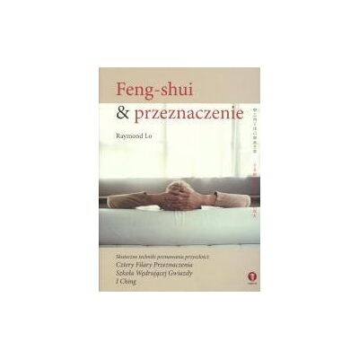 Feng Shui Przeznaczenie Feng Shui Przeznaczenie