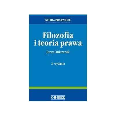 Filozofia i teoria prawa Filozofia i teoria prawa