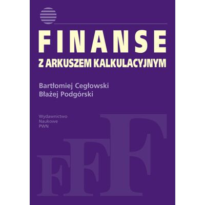 Finanse z arkuszem kalkulacyjnym Finanse z arkuszem kalkulacyjnym