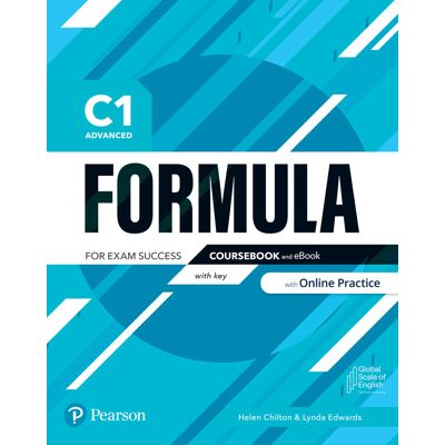 Formula. C1 Advanced. Coursebook with key and eBook with Online Practice Access Code Formula. C1 Advanced. Coursebook with key and eBook with Online Practice Access Code