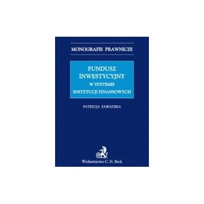 Fundusz Inwestycyjny w Systemie Instytucji Finansowych Fundusz Inwestycyjny w Systemie Instytucji Finansowych