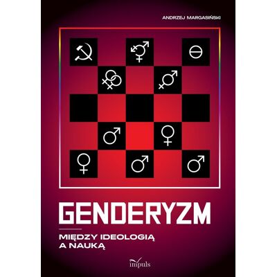 Genderyzm. Między ideologią a nauką Genderyzm. Między ideologią a nauką