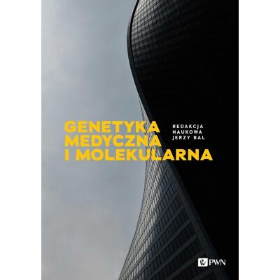 Genetyka medyczna i molekularna Genetyka medyczna i molekularna