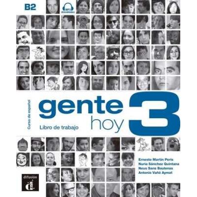 Gente hoy 3 (B2). Libro de trabajo + Audio-CD (MP3) Gente hoy 3 (B2). Libro de trabajo + Audio-CD (MP3)
