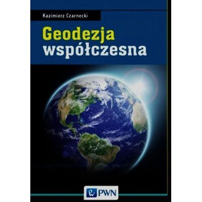 Geodezja współczesna Geodezja współczesna
