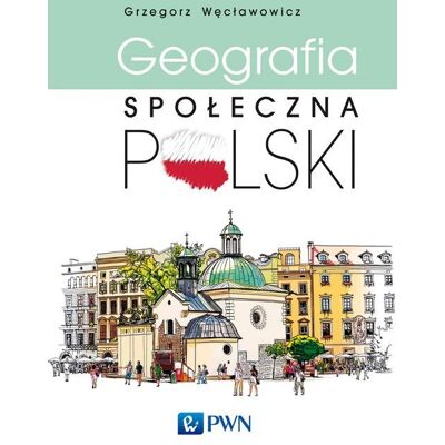 Geografia społeczna Polski Geografia społeczna Polski