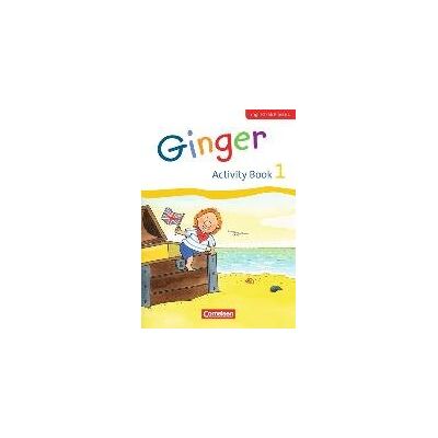 Ginger - Early Start Edition 1. Schuljahr - Activity Book mit Audio-CD Ginger - Early Start Edition 1. Schuljahr - Activity Book mit Audio-CD