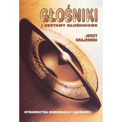 Głośniki i zestawy głośnikowe Głośniki i zestawy głośnikowe