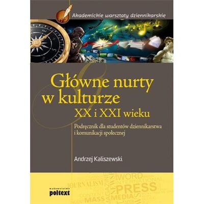 Główne nurty w kulturze XX i XXI Główne nurty w kulturze XX i XXI