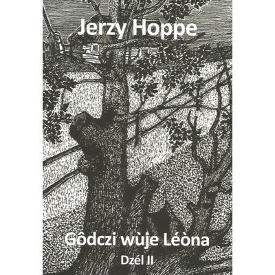 Gôdczi wùje Léòna dzél II i jiné dokazë Gôdczi wùje Léòna dzél II i jiné dokazë