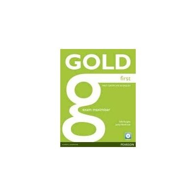 Gold First Exam Maximiser (no Key) and Audio CD Gold First Exam Maximiser (no Key) and Audio CD