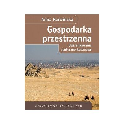 Gospodarka Przestrzenna. Uwarunkowania społeczno-kulturowe Gospodarka Przestrzenna. Uwarunkowania społeczno-kulturowe