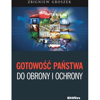 Gotowość państwa do obrony i ochrony Gotowość państwa do obrony i ochrony