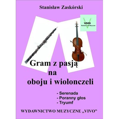 Gram Z Pasją Na Oboju I Wiolonczeli Gram Z Pasją Na Oboju I Wiolonczeli