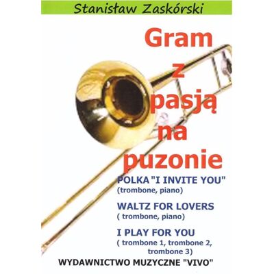 Gram Z Pasją Na Puzonie Gram Z Pasją Na Puzonie