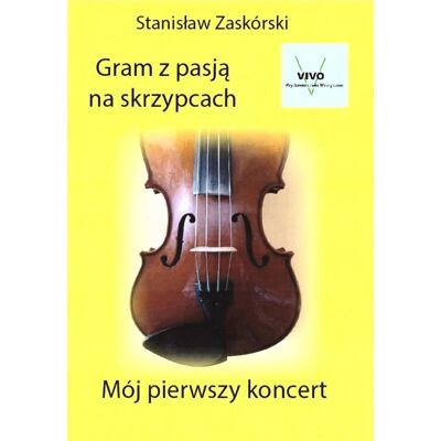 Gram Z Pasją Na Skrzypcach Mój Pierwszy Koncert Gram Z Pasją Na Skrzypcach Mój Pierwszy Koncert