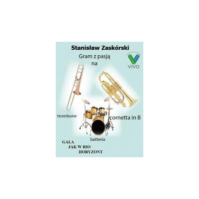 Gram Z Pasją Na Trombone Cornetta In B Batteria Gram Z Pasją Na Trombone Cornetta In B Batteria