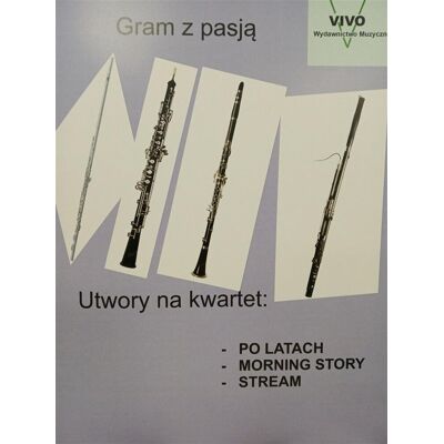 Gram Z Pasją Utwory Na Kwartet Gram Z Pasją Utwory Na Kwartet