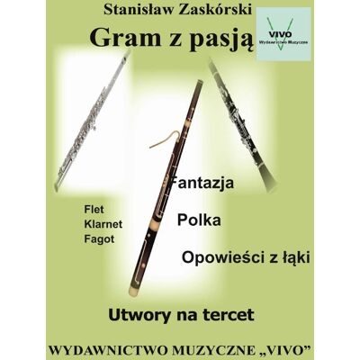 Gram Z Pasją. Utwory Na Tercet Gram Z Pasją. Utwory Na Tercet