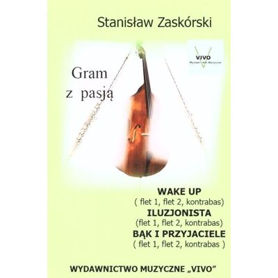 Gram Z Pasją Wake Up Gram Z Pasją Wake Up