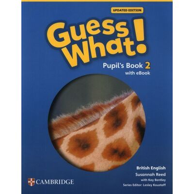 Guess What! British English Level 2. Pupil'S Book + Podręcznik W Wersji Cyfrowej Guess What! British English Level 2. Pupil'S Book + Podręcznik W Wersji Cyfrowej