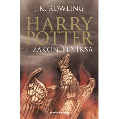 Harry Potter i Zakon Feniksa. Tom 5 Harry Potter i Zakon Feniksa. Tom 5