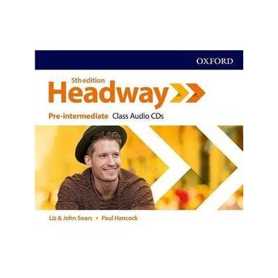 Headway. 5th Edition. Pre-Intermediate. Class Audio CDs Headway. 5th Edition. Pre-Intermediate. Class Audio CDs