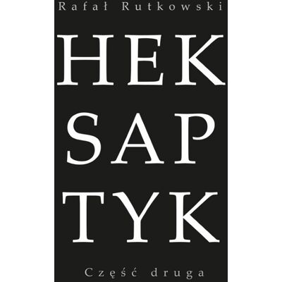 Heksaptyk. Część druga Heksaptyk. Część druga
