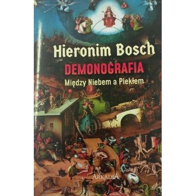 Hieronim Bosch. Demonografia Hieronim Bosch. Demonografia