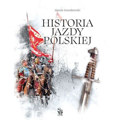 Historia jazdy polskiej Historia jazdy polskiej