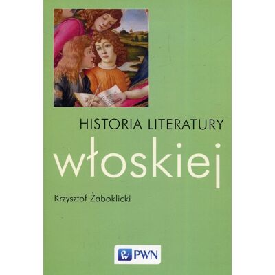Historia literatury włoskiej Historia literatury włoskiej