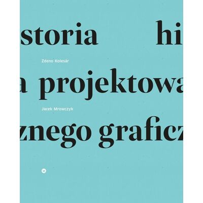 Historia projektowania graficznego Historia projektowania graficznego