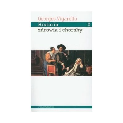 Historia zdrowia i choroby Historia zdrowia i choroby