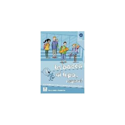 In bocca al lupo, ragazzi! 1. libro dello studente - Kursbuch mit Audio-CD In bocca al lupo, ragazzi! 1. libro dello studente - Kursbuch mit Audio-CD