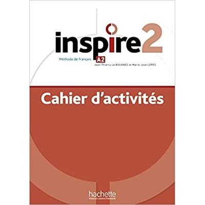 Inspire 2. Cahier d'activités + audio MP3 Inspire 2. Cahier d'activités + audio MP3