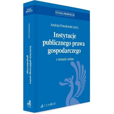 Instytucje publicznego prawa gospodarczego... Instytucje publicznego prawa gospodarczego...