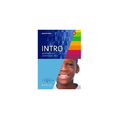 INTRO Deutsch als Zweitsprache. Kursbuch mit Audio-CD INTRO Deutsch als Zweitsprache. Kursbuch mit Audio-CD