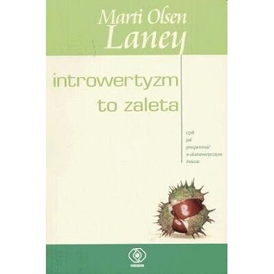 Introwertyzm to zaleta Introwertyzm to zaleta