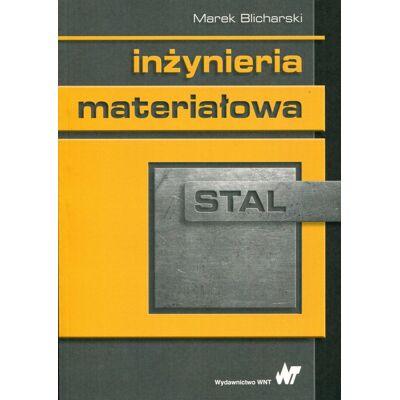 Inżynieria materiałowa. Stal Inżynieria materiałowa. Stal