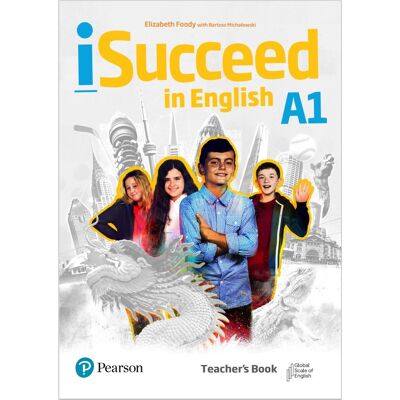 iSucceed in English A1. Teacher's Book iSucceed in English A1. Teacher's Book