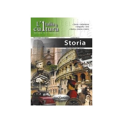 Italia e cultura. Storia. Poziom B2-C1 Italia e cultura. Storia. Poziom B2-C1