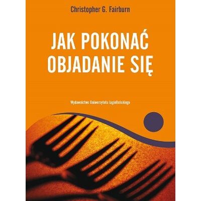 Jak pokonać objadanie się Jak pokonać objadanie się