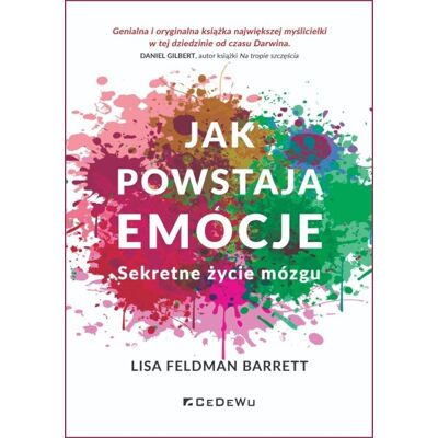 Jak powstają emocje. Sekretne życie mózgu (wyd. III) oprawa twarda Jak powstają emocje. Sekretne życie mózgu (wyd. III) oprawa twarda