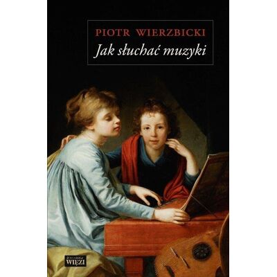 Jak słuchać muzyki Jak słuchać muzyki