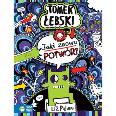 Jaki znowu potwór? Tomek Łebski Jaki znowu potwór? Tomek Łebski