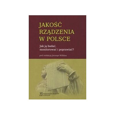 Jakość rządzenia w Polsce Jakość rządzenia w Polsce
